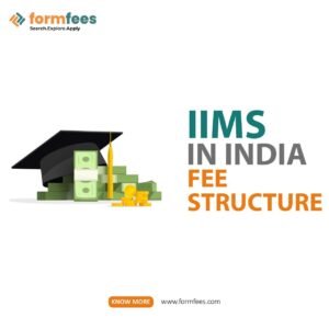 What is IIM fees : A Comprehensive Guide towards it.