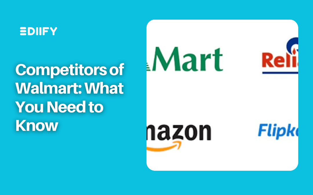 Competitors of Walmart: What You Need to Know