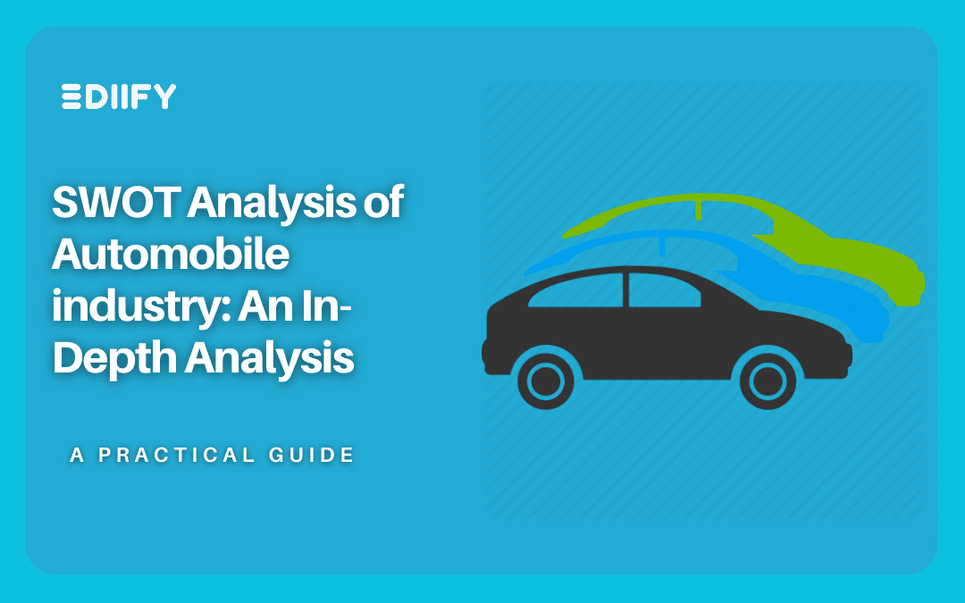 SWOT Analysis of Automobile industry: An In-Depth Analysis