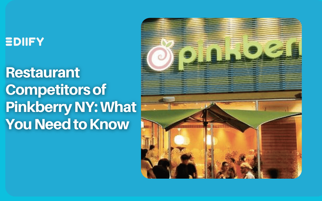 Restaurant Competitors of Pinkberry NY: What You Need to Know