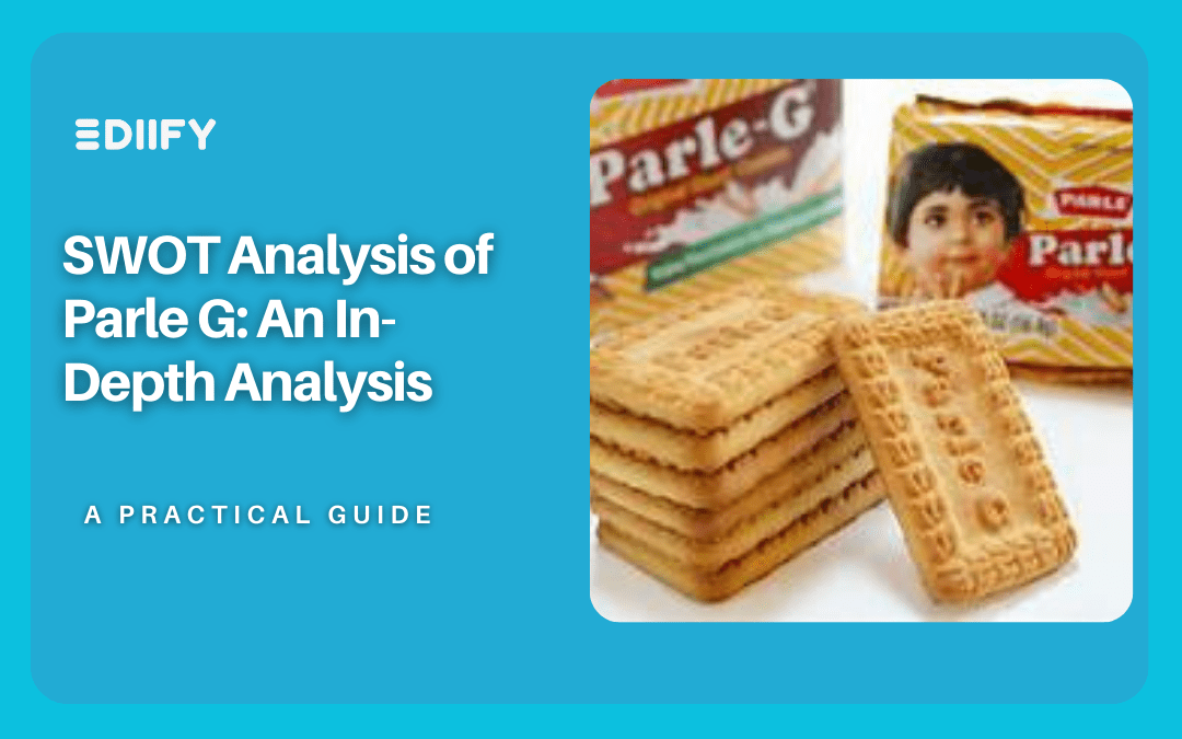 SWOT Analysis of Parle G: An In-Depth Analysis