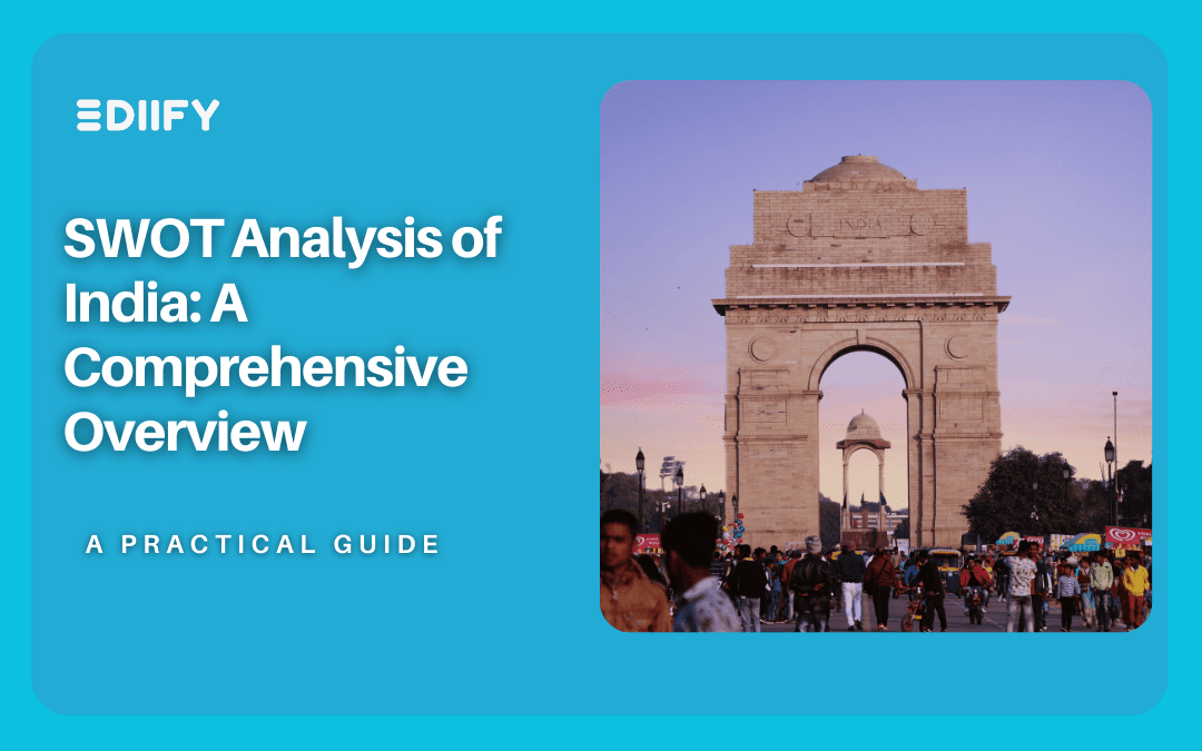 SWOT Analysis of India: A Comprehensive Overview