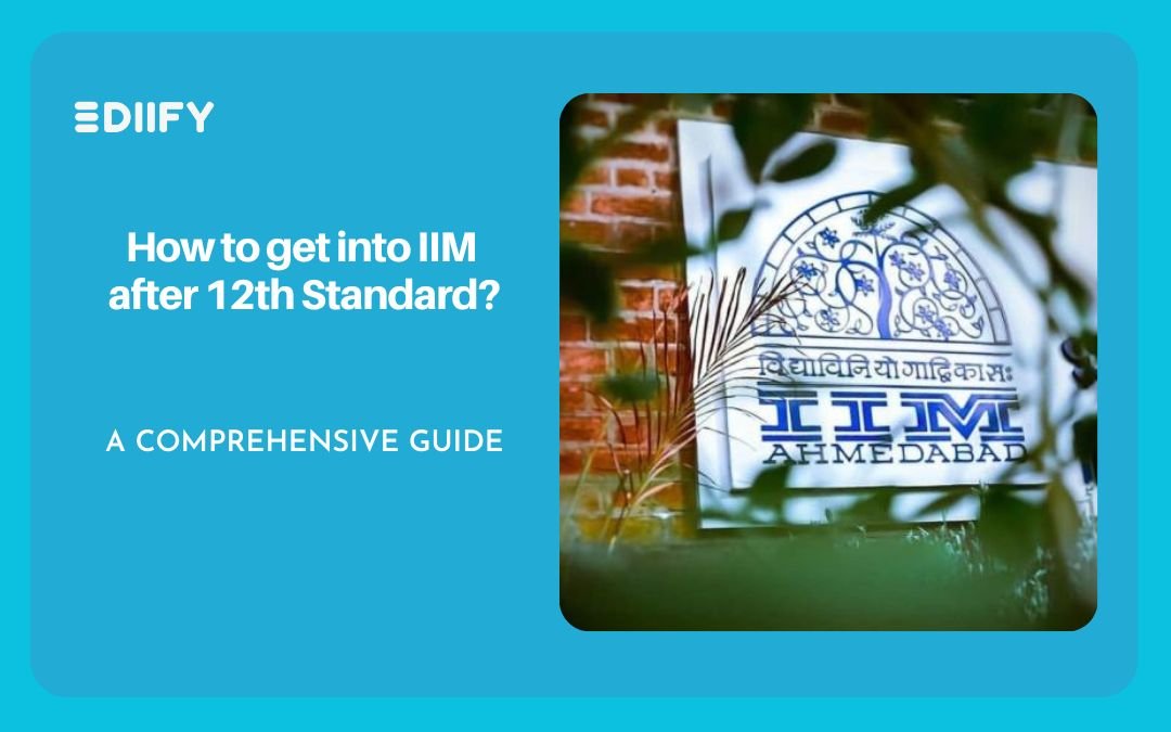 Can I Get Admission in IIM After 12th? – A Complete Guide